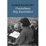 Unutulmaz Köy Enstitüleri - Fakir Baykurt