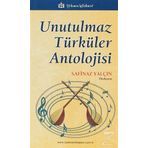 UNUTULMAZ TÜRKÜLER ANTOLOJISI - SAFINAZ YALÇIN