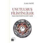 Unutulmuş Filistinliler - Ilan Pappe