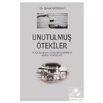 Unutulmuş Ötekiler- İsmail Gökdayı