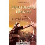Unutulmuş Türkiye - İlayda Kaya