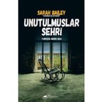 Unutulmuşlar Şehri Sarah Bailey