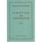 Unutuş ve Hatırlayış - Sezai Karakoç