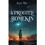 Uprooted HomeKin