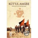 Uravas Store Saatlik Tarih - Kut'ul Amare (Osmanlı'nın Son Zaferi)