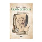 Urban Sketches - Bret Harte