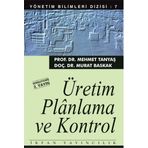 ÜRETIM PLANLAMA VE KONTROL - MEHMET TANYAŞ;MURAT BASKAK