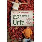 Urfa - Bir Ahir Zaman Babil’i