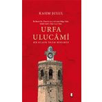 Urfa Ulucami Kasım Şulul