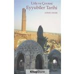 URFA VE ÇEVRESİ EYYUBILER TARIHI - AHMET DEMIR