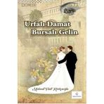 Urfalı Damat Bursalı Gelin