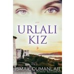 Urlalı Kız -İsmail Dumanlar