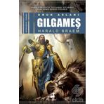 URUK ASLANI GILGAMEŞ - HARALD BRAEM