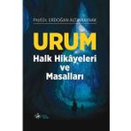 Urum Halk Hikayeleri Ve Masalları - Erdoğan Altınkaynak