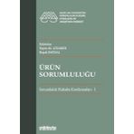 Ürün Sorumluluğu Sorumluluk Hukuku Konferansları 1 - On İki Levha Yayıncılık