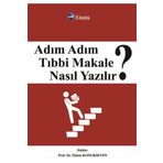 Us Akademi Adım Adım Tıbbi Makale Nasıl Yazılır