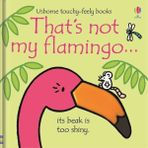 Usborne That's Not My Flamingo