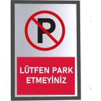 Usin Metal Gümüş 14X20 cm Yapışkanlı Kırmızı Lütfen Park Etmeyiniz Uyarı Ikaz Tabelası Levhası