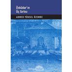 Üsküdar’ın Üç Sırlı’sı - Ahmet Yüksel Özemre