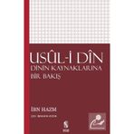 USÛL-I DÎN DININ KAYNAKLARINA BIR BAKIŞ - İBN HAZM