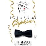 Uslanmaz Çapkın - Jill Mansel