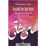 Uşşaki'de Bul Aşkı - Abdurrahman Sami-i Uşşaki