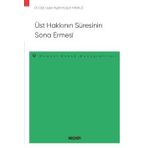 Ust Hakkinin Suresinin Sona Ermesi – Medeni Hukuk Monografileri –