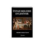 Üstad Moliere Evleniyor İkinci Adam Yayınları