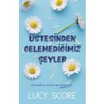 Üstesinden Gelemediğimiz Şeyler Martı Yayınları