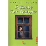 ÜSTÜME KAR YAĞIYOR - PAKIZE ÖZCAN