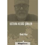Ustura Kesiği Şiirler - Rodi Baz