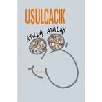 USULCACIK - ATILLA ATALAY