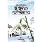 Üşüyen Kardelen - Sinan Coşkun