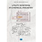 Utility Systems in Chemical Industry Ferhan Sami Atalay - Nobel Akademik Yayıncılık