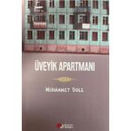 Üveyik Apartmanı - Muhammet Sole