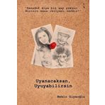 Uyanacaksan Uyuyabilirsin - Bekir Ziyaoğlu