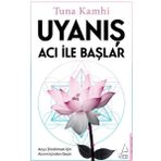 Uyanış Acı ile Başlar Destek Yayınları