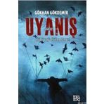 UYANIŞ ÖLÜ BIR ÇAĞI DIRILTEN ROMAN! - GÖKHAN GÖKDEMIR