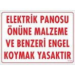Uyarı Levhası Elektrik Panosu Önüne Malzeme Ve Benzeri Engel Koymak Yasaktır "1133"