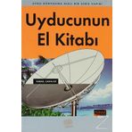 UYDUCUNUN EL KİTABI - İSMAİL ÇAKALOZ