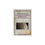 UYGARLIĞIN KÖKENİ SÜMERLİLER 1 TARIHTE İLK EDEBI ESERLERDEN SEÇMELER - MUAZZEZ İLMİYE ÇIĞ