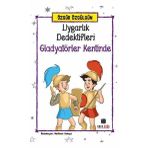 Uygarlık Dedektifleri Gladyatörler Kentinde - Özgür Özgülgün