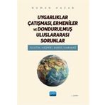 Uygarlıklar Çatışması: Ermeniler ve Dondurulmuş Uluslararası Sorunlar - (Filistin, Keşmir, Kıbrıs, Karabağ)