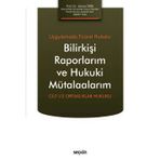 Uygulamada Ticaret Hukuku Bilirkişi Raporlarım Ve Hukuki Mütalaalarım Cilt I/2 Ortaklıklar Hukuku Prof. Dr. Ahmet Türk Temmuz 2022