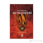 UYGULAMALARLA ISI TRANSFERI - KEMAL ALTINIŞIK