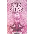Uygulamalarla Reiki Kitabı - Önder Ergin