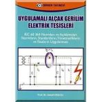 UYGULAMALI ALÇAK GERILIM ELEKTRIK TESISLERI - İSMAİL KAŞIKÇI