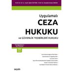 Uygulamalı Ceza Hukuku ve Güvenlik Tedbirleri Hukuku