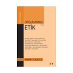 Uygulamalı Etik - Ahmet Cevizci