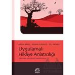 Uygulamalı Hikaye Anlatıcılığı - Arjen Barel